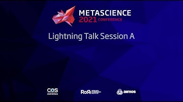 METASCIENCE 2021-9-16 Lightning Talk Session A