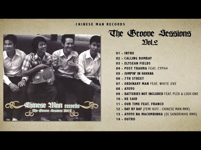 Chinese Man - The Groove Sessions vol.2 (Full Album) class=