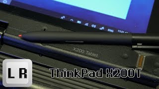 Lenovo ThinkPad X200T: Touch Computing of a Decade Past