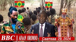 BBC Afaan Oromoo Caamsaa 29, 2024 | Ethiopian News Today