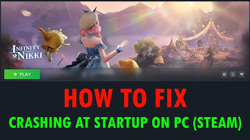 How To Fix Infinity Nikki Crashing/Crashes at Startup Error on Steam PC | #infinitynikki