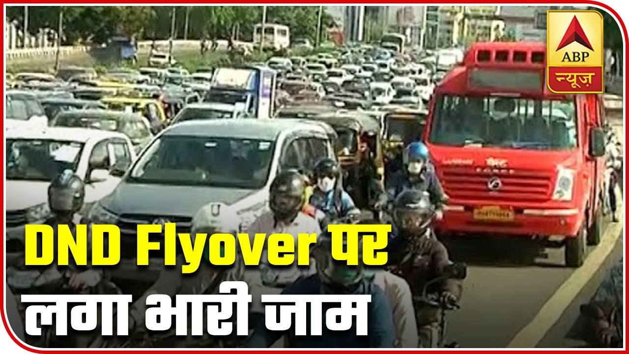 Delhi: Heavy Traffic Jam At DND Flyover On First Day Of Unlock 1.0 | ABP News