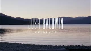 Evidence (Studio) - Josh Baldwin