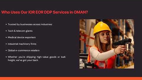 IOR, EOR & DDP Services in Oman: Simplifying Global Trade