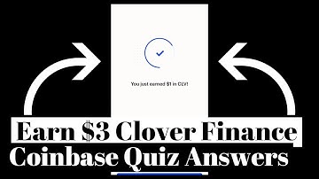 Earn Free $3 Clover Finance Crypto | CLV Coinbase Quiz Answers