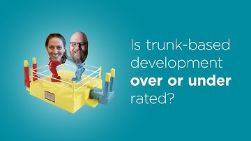 Over or Under Rated: Trunk-Based Development