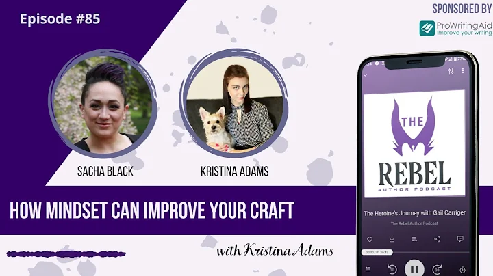 085 How Mindset Can Improve Your Craft with Kristi...