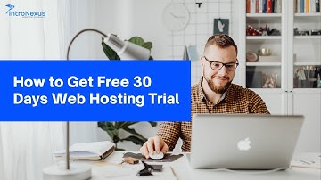 How to Get Free 30 Days Web Hosting Trial | IntroNexus