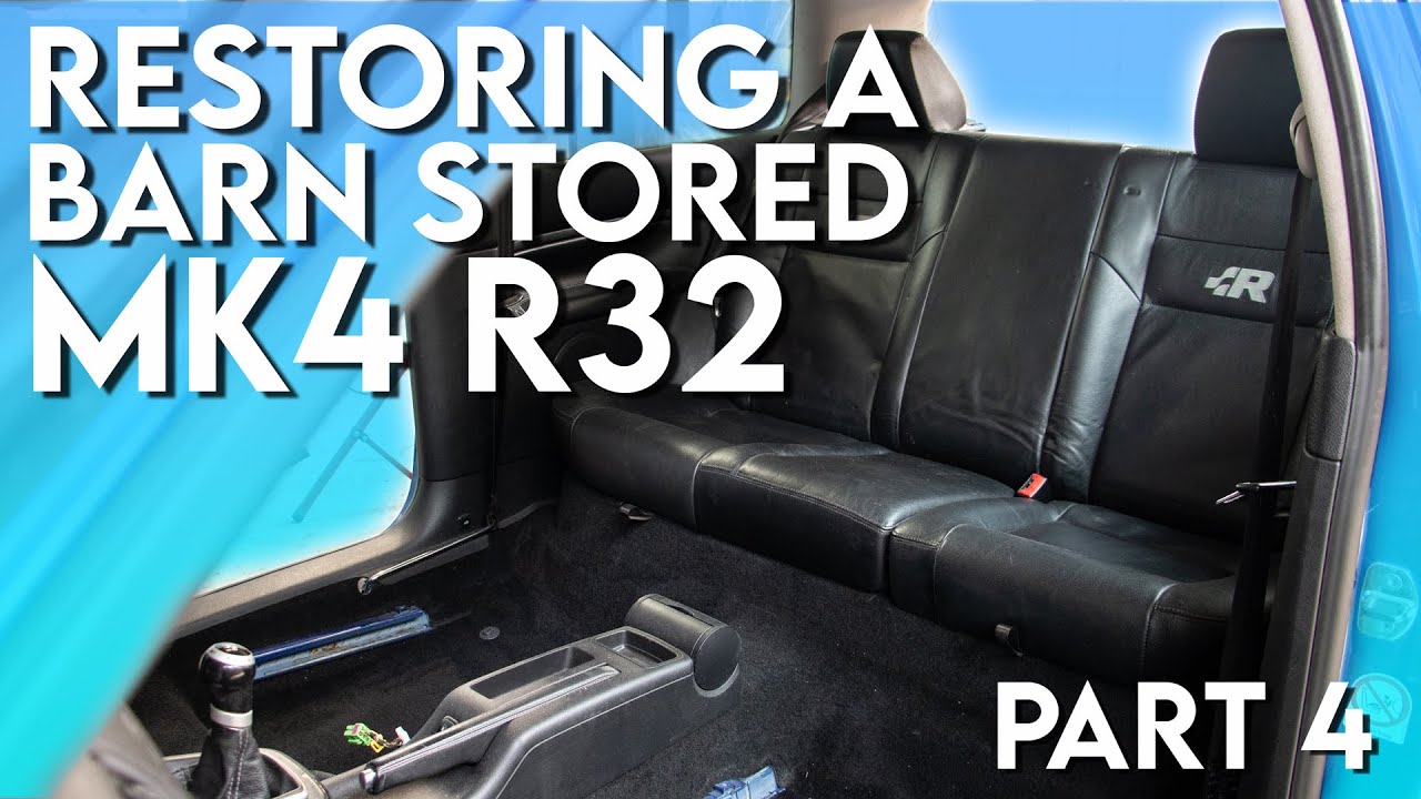 Restoring A Barn Stored MK4 R32 Golf Interior [ Part 4 ] - YouTube