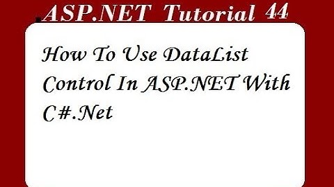 How To Use DataList Control In ASP.NET