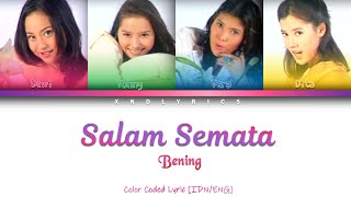 Bening - Salam Semata (Color Coded Lyrics/Lirik INA/ENG)