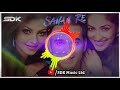 Sanam Re DJ Remix Song Romantic Song SDK Music Ltd Remix DJ Song Sanam Re DJ Remix Song Romantic Song SDK Music Ltd Remix DJ Song