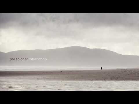 Melancholy - Pol Solonar