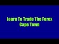 Learn To Trade The Forex Cape Town