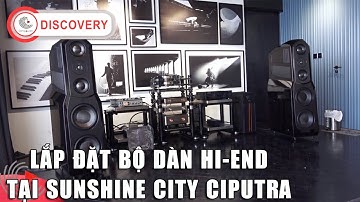 Lắp đặt bộ dàn nghe nhạc Hiend tại Sunshine City Ciputra | Công Audio