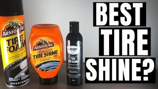 BEST TIRE SHINE?? Car Guys Tire Dressing Vs. Armor All Gel & Foam