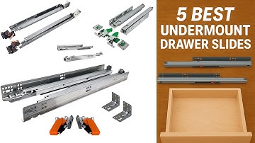 The 5 Best Undermount Drawer Slides for 2025
