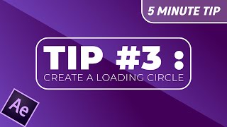 TIP #3. Create a loading circle