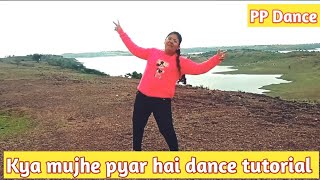 Hindi song dance | Kya mujhe pyar hai dance | PP Dance @beatsbts