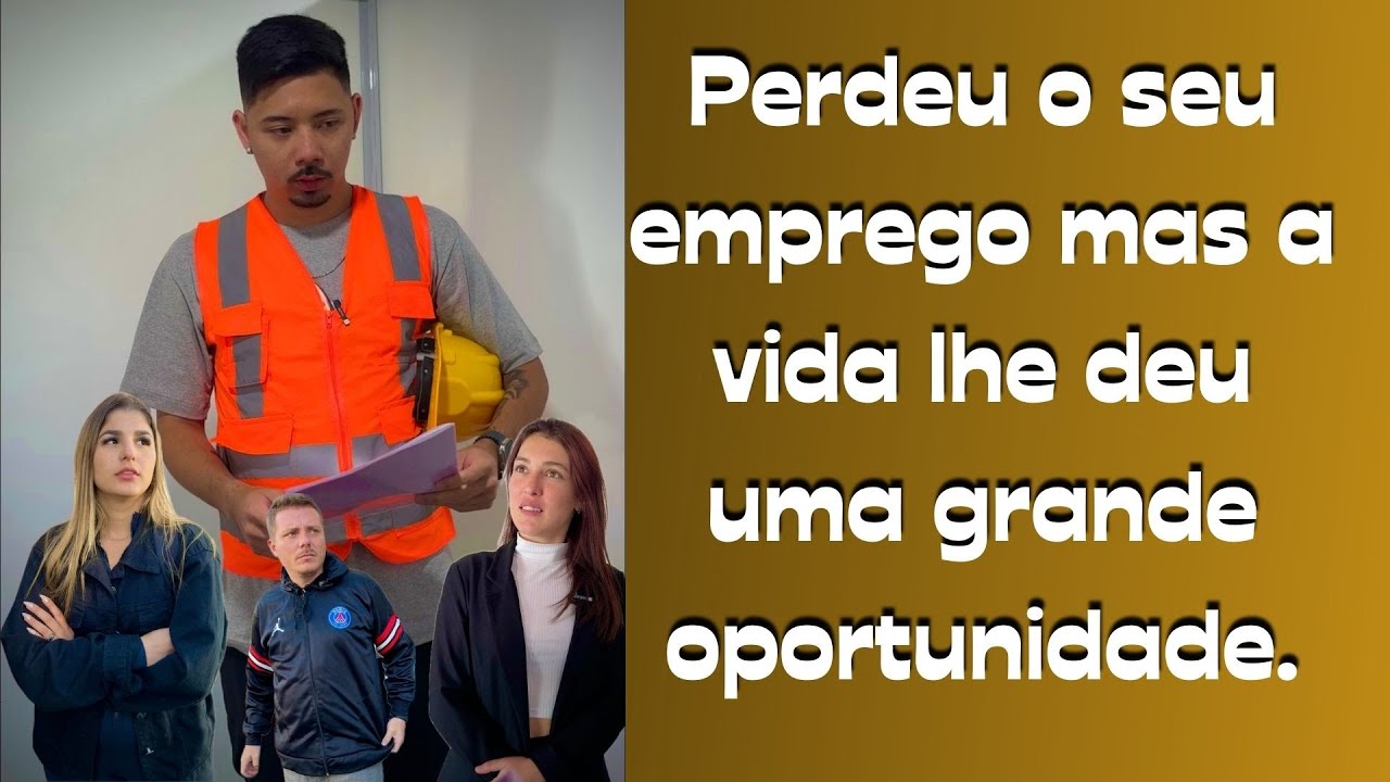 Perdeu seu emprego mas a vida lhe deu uma grande oportunidade