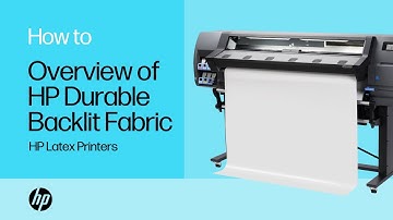 Overview of HP Durable Backlit Fabric for HP Latex Printers | HP Latex | HP Support
