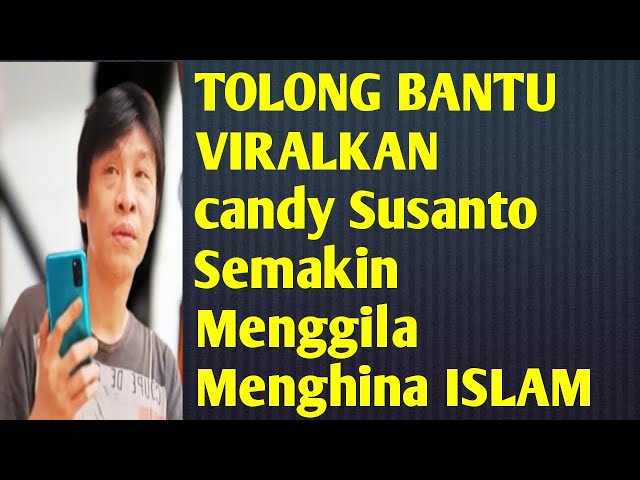 CANDY SUSANTO SEMAKIN MENGGILA || || TOLONG SAHABAT BANTU VIRALKAN class=