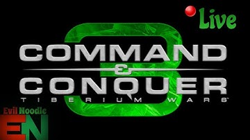 Command & Conquer 3 | Campaign Gameplay Ep1 | LiveStream | Evil noodle