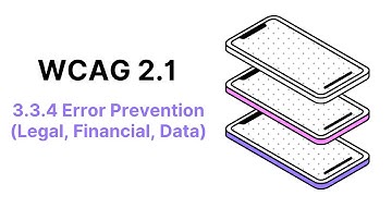 WCAG 2.1 Guideline 3.3.4 Error Prevention (Legal, Financial, Data)