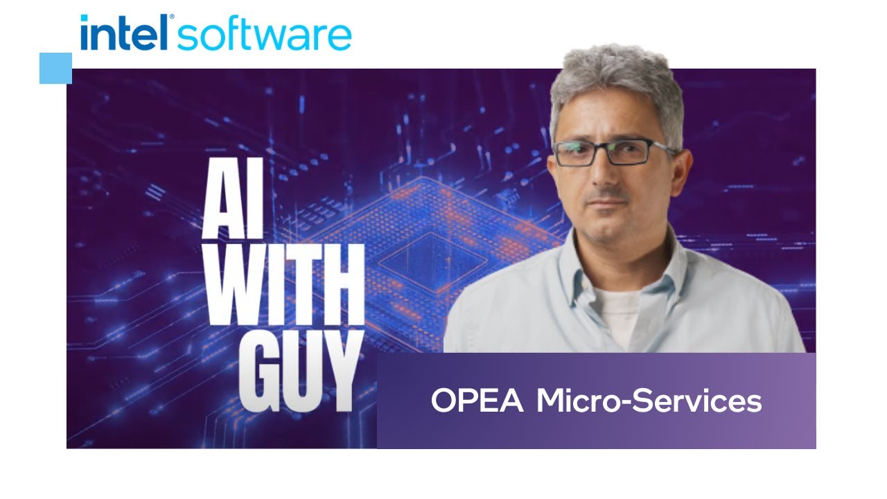 OPEA (Open Platform for Enterprise AI) micro-services | AI with Guy | Intel Software