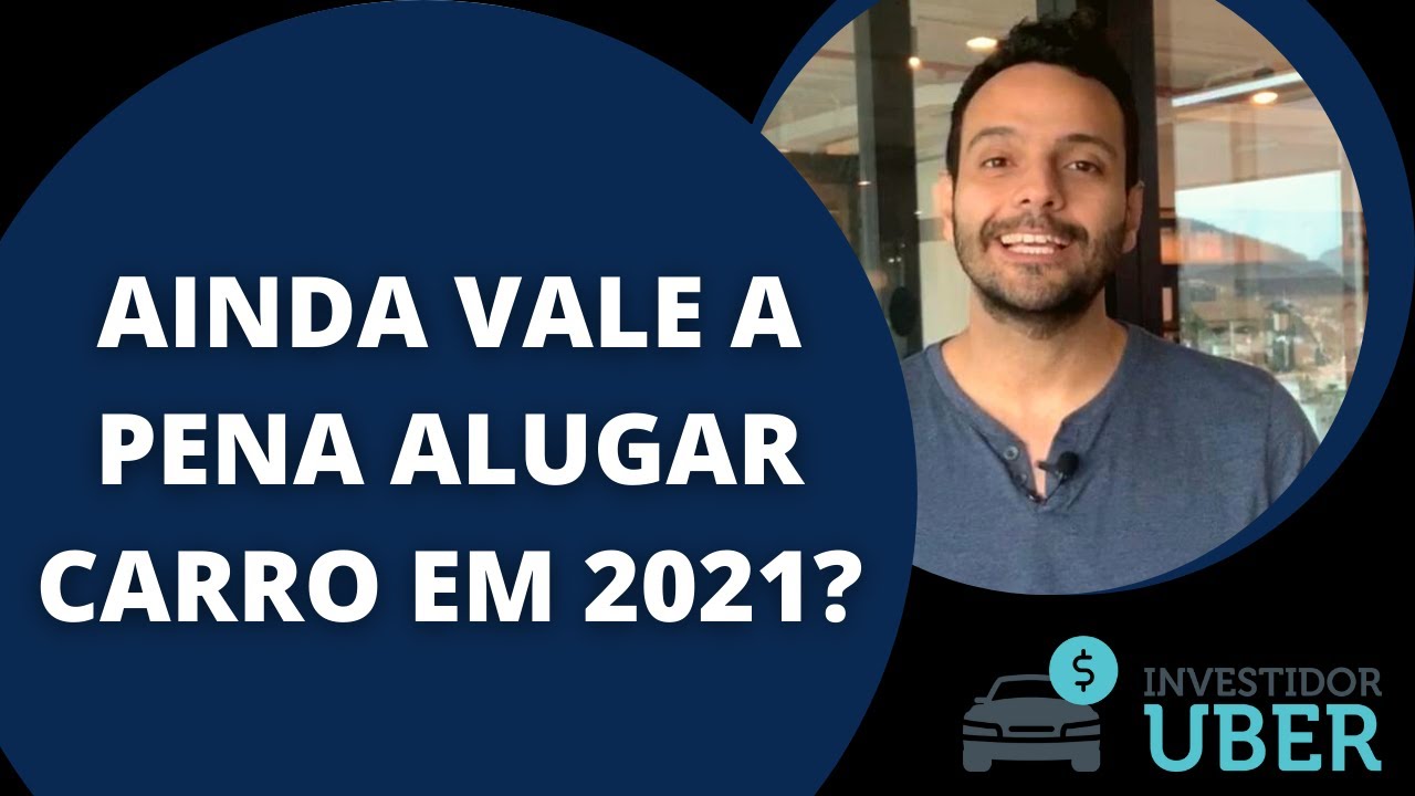 ALUGAR CARRO PARA MOTORISTAS UBER | VALE A PENA - YouTube