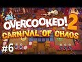 Overcooked 2: Carnival of Chaos - #6 - HOTDOG CONVEYOR!! (4-Player Gameplay)