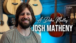 Josh Matheny - "A Dobro Medley" | The Acoustic Corner