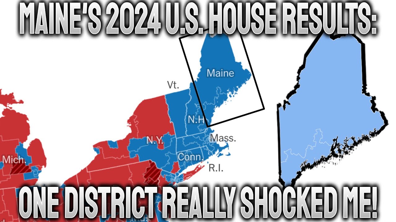 Maine's 2024 U.S. House Election Results Explained: How One District ...