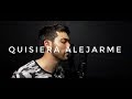 Wisin - Quisiera Alejarme ft. Ozuna | Cover Acústico | Juanmi Silvera | ZALEK