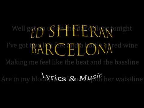 Ed Sheeran Barcelona Lyrics & Music