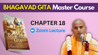Bhagavad Gita Chapter 18_Day 1_HG Sachinandan Prabhuji