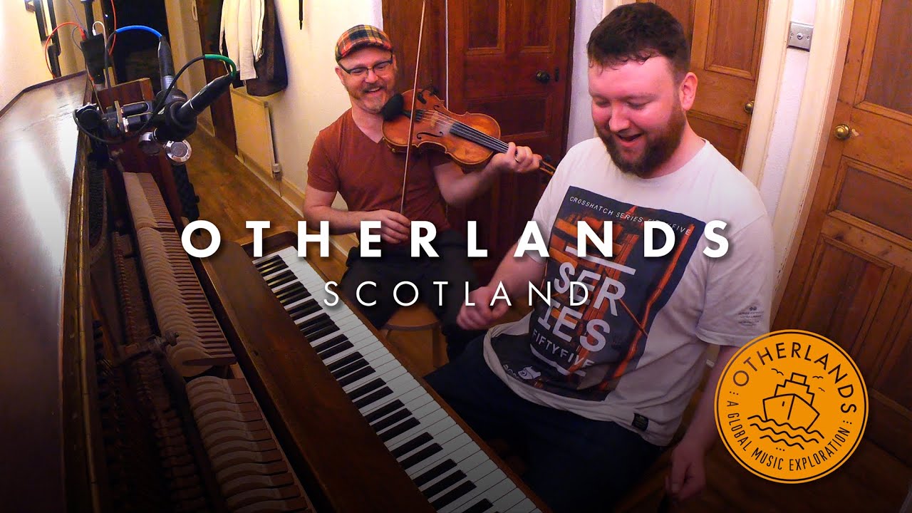 Got an Old Upright in the AirBnB • Casey Driessen & Michael Biggins • [OTHERLANDS: Scotland]