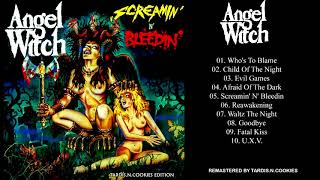 Angel Witch: Screamin&#39; N&#39; Bleedin 2019 T.NC. Remaster