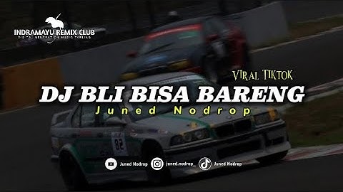 DJ BLI BISA BARENG ( irka jesika ) - Juned Nodrop. cipt Ali Baba [ BOOTLEG ]