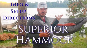 Superior Hammock Info & Setup Tutorial