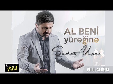 Sedat Uçan - Al Beni Yüreğine /Son Albüm Tamamı 2018