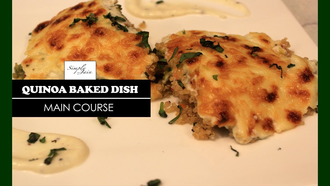 Quinoa Baked Dish | How To Make Baked Dish | Main course | Simply Jain