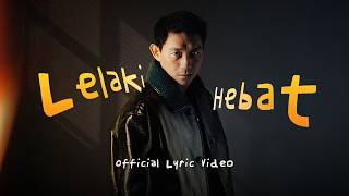 Download Lagu Ifan Seventeen - Lelaki Hebat  | Official Lyric Video MP3