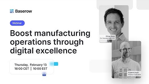 🏭 Boost your manufacturing operations with digital excellence. Join our free webinar!