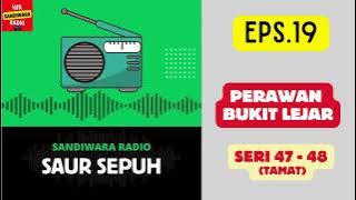 SAUR SEPUH Episode 19. Perawan Bukit Lejar -- Seri 47 - 48 [Tamat]