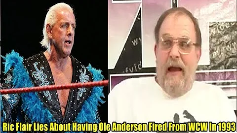Ric Flair Lies About Having Ole Anderson Fired From WCW In 1993