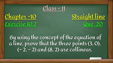 Que 20 || Exercise 10.2 || Straight Lines || Class 11 || NCERT Maths