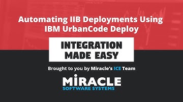 Automating IIB Deployments Using IBM UrbanCode Deploy | Integration Made Easy