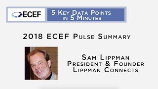 5 Key Data Points in 5 Minutes: 2018 #ECEF Pulse Summary