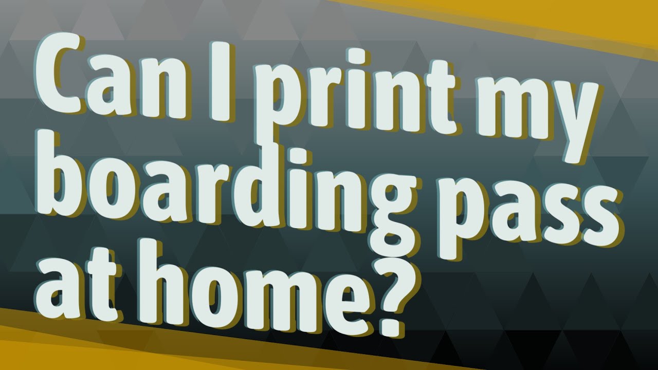 Can I print boarding pass home? - YouTube